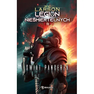 �wiat Pancerza. Legion Nie�miertelnych. Tom 11 - Brian V. Larson