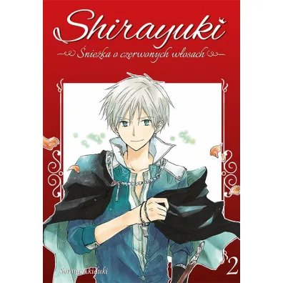 Shirayuki. �nie�ka o czerwonych w�osach. Tom 2 - Sorata Akiduki