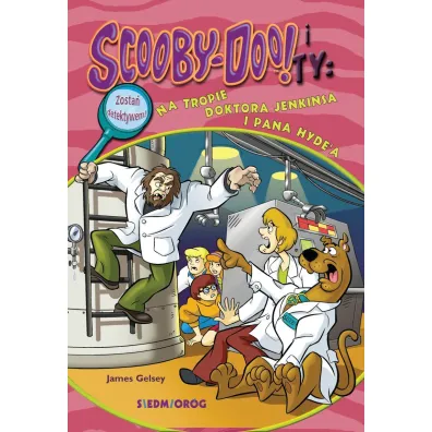 Na tropie doktora Jenkinsa i pana Hyde'a. Scooby-Doo! i Ty - James Gelsey
