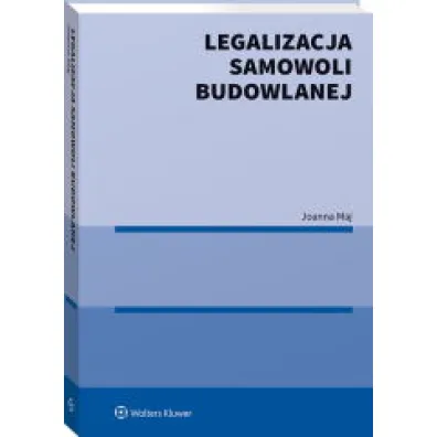Legalizacja samowoli budowlanej