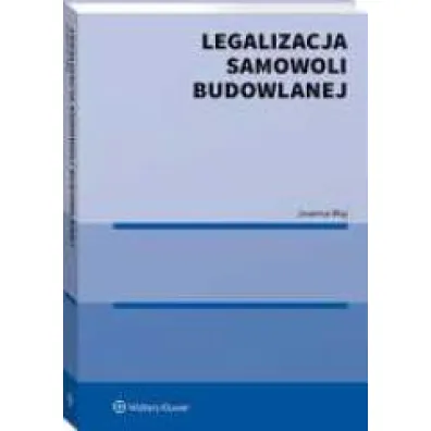 Legalizacja samowoli budowlanej