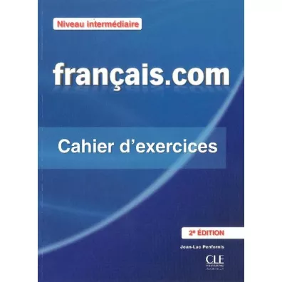 Francais.com. Intermediaire 2 ed. �wiczenia - Jean-Luc Penfornis