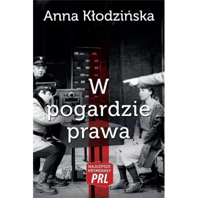 W pogardzie prawa - Anna K�odzi�ska