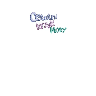 Ostatni krzyk mody
