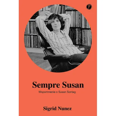 Sempre Susan. Wspomnienie o Susan Sontag - Sigrid Nunez