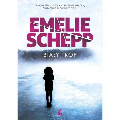 Bia�y trop. Jana Berzelius. Tom 2 - Emelie Schepp