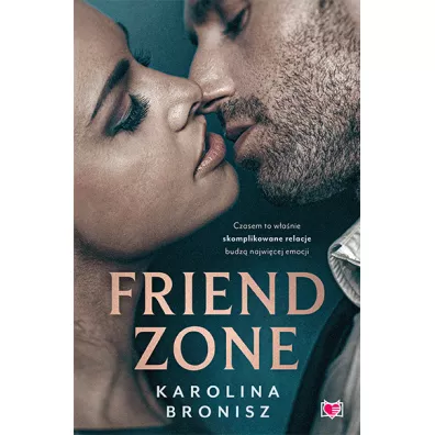 Friendzone - Karolina Bronisz