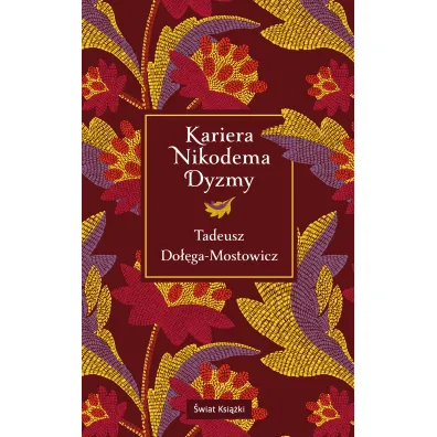 Kariera Nikodema Dyzmy - Tadeusz Do��ga-Mostowicz