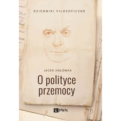 O polityce przemocy - Jacek Ho��wka