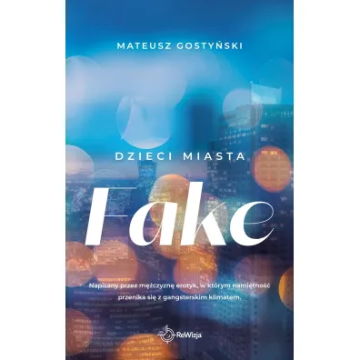 Fake. Dzieci miasta