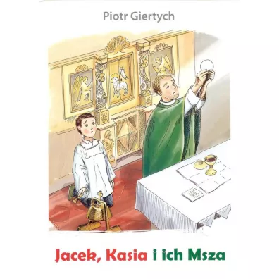 Jacek, Kasia i ich Msza - Piotr Giertych