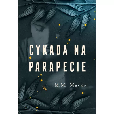 Cykada na parapecie - Heide Bergmann, M. M. Macko