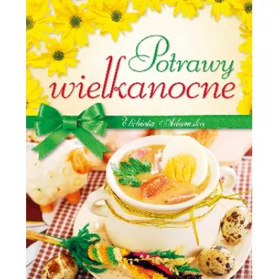 Potrawy wielkanocne - El�bieta Adamska