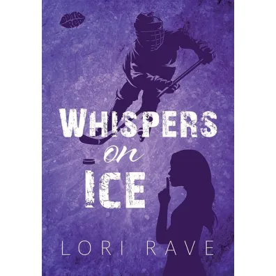 Whispers on Ice - Lori  Rave