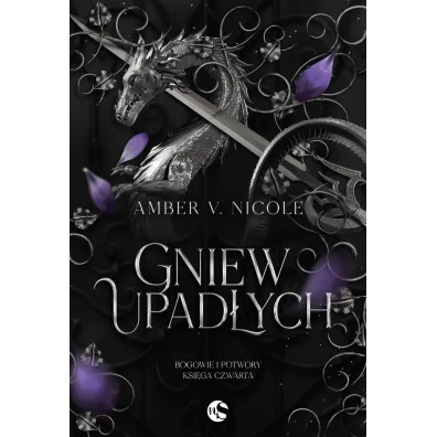 Gniew upad�ych. Bogowie i Potwory. Tom 4 - Amber V. Nicole