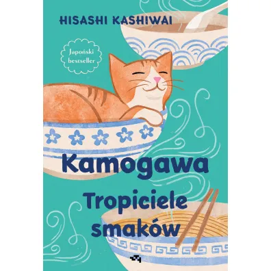 Kamogawa. Tropiciele smak�w