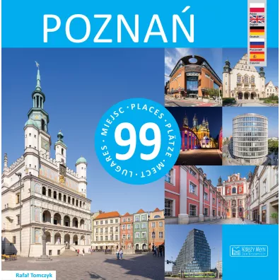 Pozna� - 99 miejsc - Rafa� Tomczyk