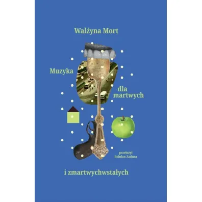 Muzyka dla martwych i zmartwychwsta�ych - Mort  Wal�yna
