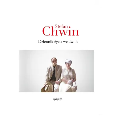 Dziennik �ycia we dwoje - Stefan Chwin
