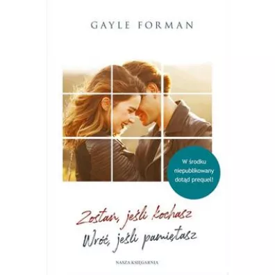Pakiet Je�li zostan�. Tomy 1-2: Zosta�, je�li kochasz, Wr��, je�li pami�tasz - Gayle Forman