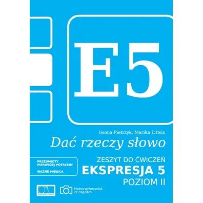 Da� rzeczy s�owo. Ekspresja 5 - poziom 2 - Iwona Pietrzyk, Marika Litwin