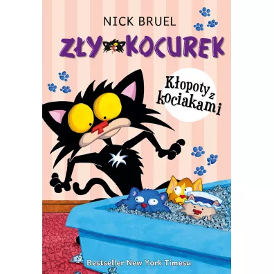 Zy Kocurek. Kopoty z kociakami - Nick Bruel