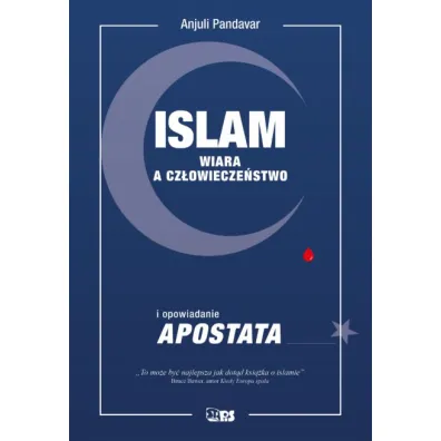 Islam. Wiara a cz�owiecze�stwo - Pandavar Anjuli