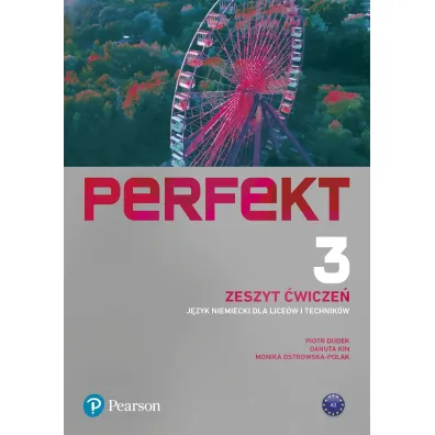Perfekt 3. Zeszyt �wicze� + kod (Interaktywny zeszyt �wicze�). J�zyk niemiecki dla lice�w i technik�w - Danuta Kin, Monika Ostrowska-Polak, Piotr Dudek