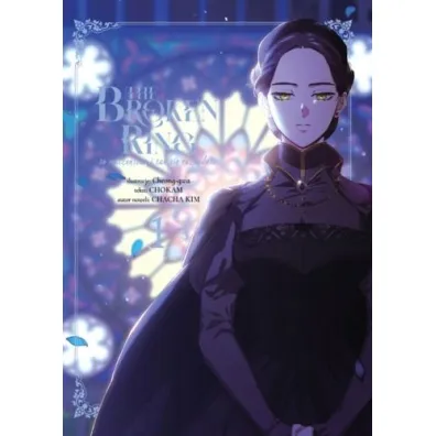 Broken ring. To ma��e�stwo i tak si� rozpadnie. Tom 1 - Cheong-gwa, Chokam, Kim  Chacha
