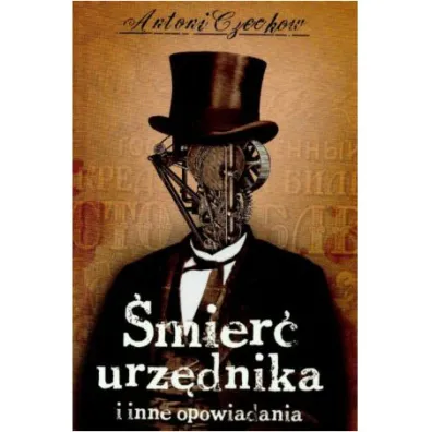 �mier� urz�dnika i inne opowiadania - Anton Czechow