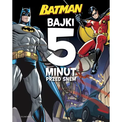 Batman. Bajki 5 minut przed snem
