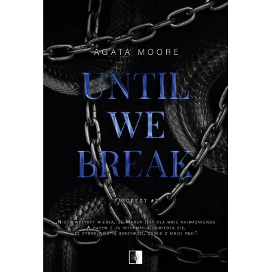 Until We Break. Seria Fircrest. Tom 2 - Agata  Moore