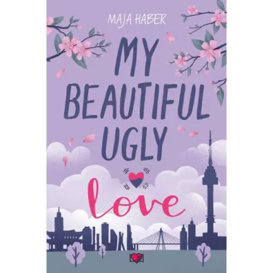 My Beautiful Ugly Love