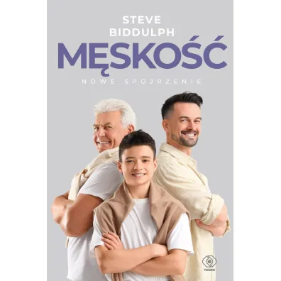 M�sko�� - nowe spojrzenie - Steve Biddulph
