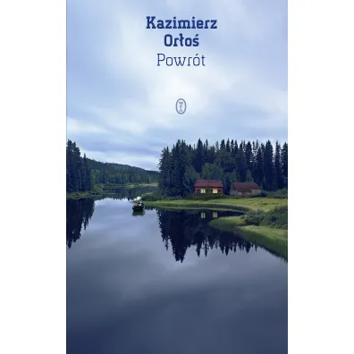 Powr�t - Kazimierz Or�o�