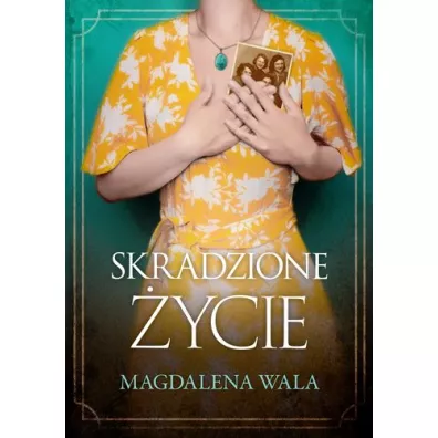 Skradzione �ycie - Magdalena Wala
