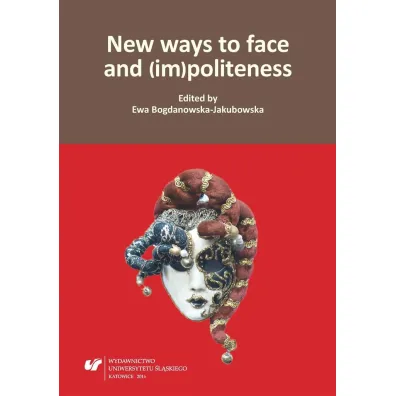 New ways to face and (im)politeness - Red Ewa  Bogdanowska-Jakubowska