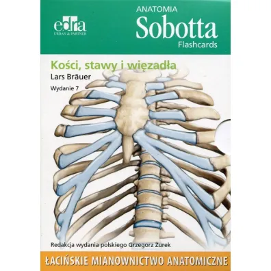 Anatomia Sobotta Flashcards. Ko�ci, stawy i wi�zad�a. �aci�skie mianownictwo anatomiczne - Lars Br�uer
