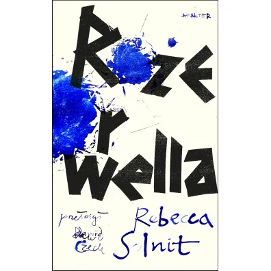 R�e Orwella - Rebecca Solnit