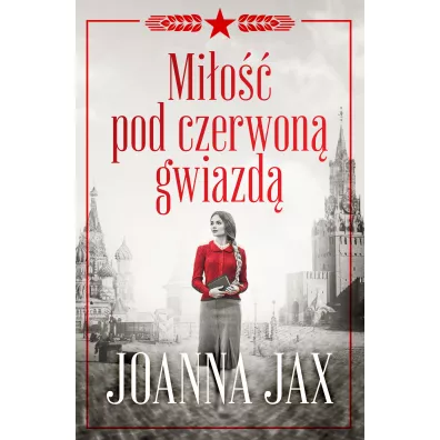 Mio pod czerwon gwiazd. Tom 1 - Joanna Jax