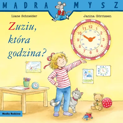 M�dra Mysz. Zuziu, kt�ra godzina? - Liane Schneider