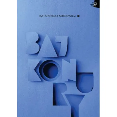 Bajkonury - Katarzyna  Fabisiewicz