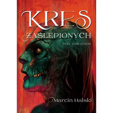 Kres za�lepionych - Marcin Halski