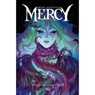 Kopalnia, wspomnienia i �mier�. Mercy. Tom 3 - Mirka Andolfo