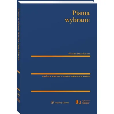 Wac�aw Dawidowicz Pisma wybrane Gda�ska koncepcja prawa administracyjnego