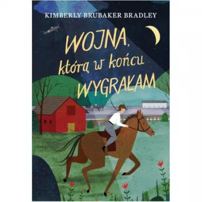 Wojna, kt�r� w ko�cu wygra�am - Kimberly Brubaker Bradley