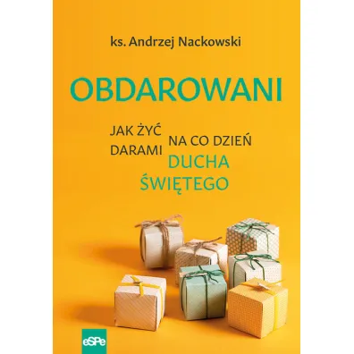 Obdarowani - Andrzej Nackowski