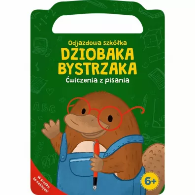 Odjazdowa szkka Dziobaka Bystrzaka. wiczenia z pisania
