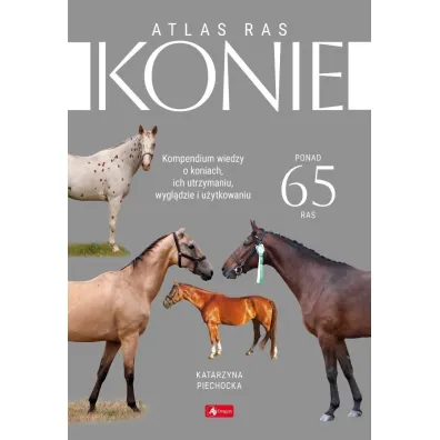 Konie Atlas ras - Katarzyna Piechocka