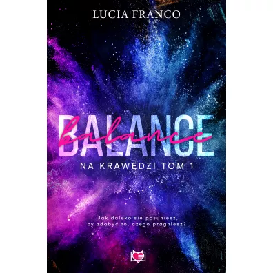Balance. Na kraw�dzi. Tom 1 - Lucia Franco